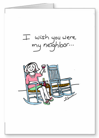 Wish you were my neighbor