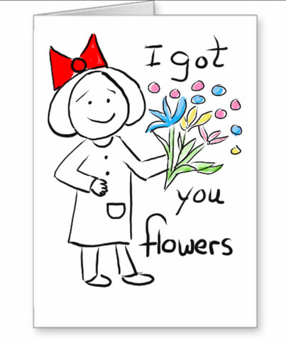 I Got You Flowers